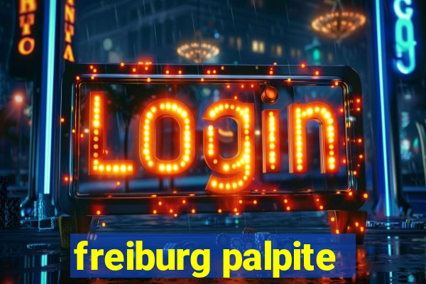 freiburg palpite